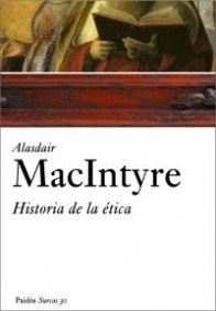 Alasdair Maclntyre: Historia De La Etica/ History of Ethics (Paperback, Spanish language, Paidos Iberica Ediciones S a, Ediciones Paidós)