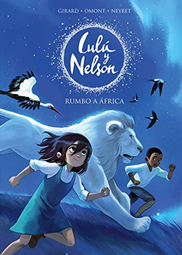 Aurelie Neyret, Jean Marie Omont: Rumbo a África / Heading to Africa (Hardcover, 2021, Alfaguara Infantil)