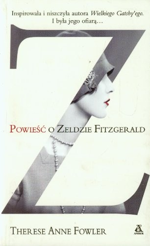 Fowler Therese Anne: Z Powiesc o Zeldzie Fitzgerald (Paperback, Amber)