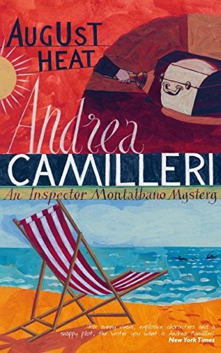 Andrea Camilleri: August Heat (Hardcover, 2009, Picador USA)