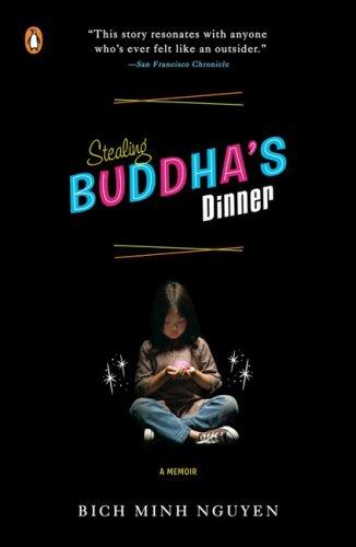 Bich Minh Nguyen: Stealing Buddha's Dinner (Paperback, 2008, Penguin (Non-Classics))