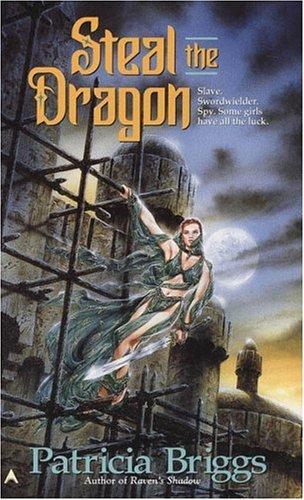 Patricia Briggs: Steal the Dragon (1995, Ace)