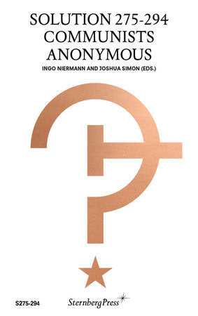 Joshua Simon, Ingo Niermann: Solutions 275-294 (2020, MIT Press)