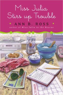 Ann B. Ross: Miss Julia Stirs Up Trouble (2013, Viking Books)