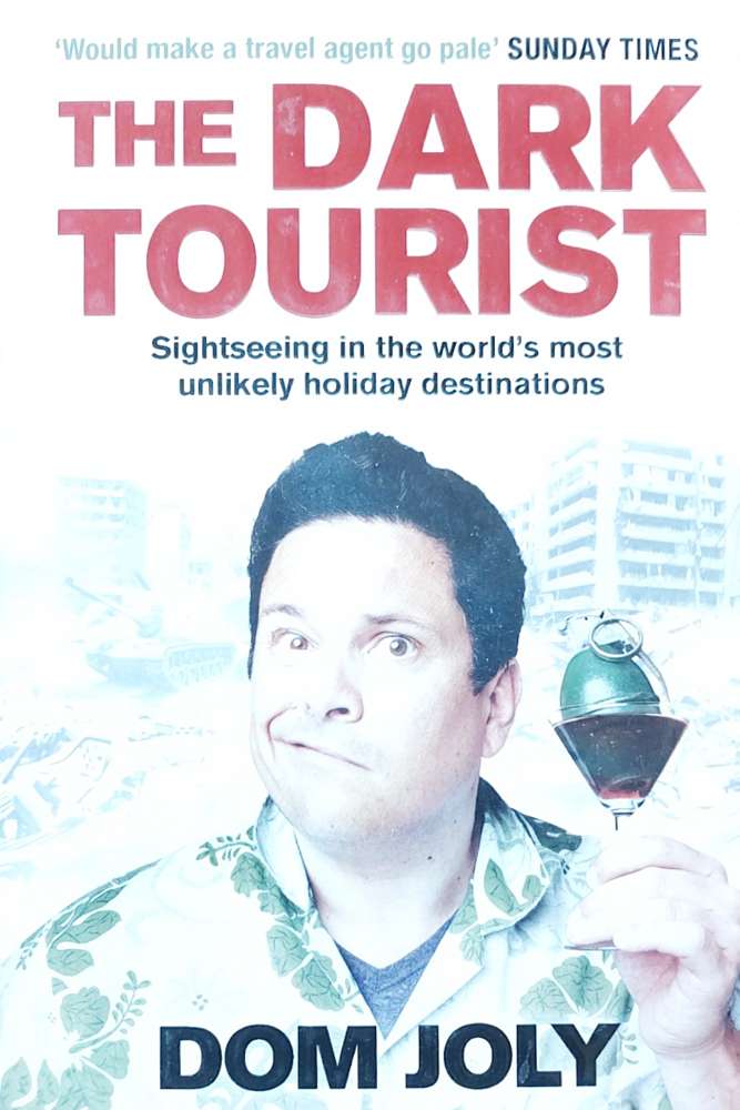 Dom Joly: The Dark Tourist