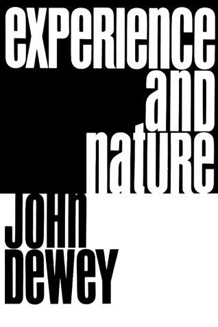 John Dewey: Experience and Nature (Paperback, 2000, Dover Publications)