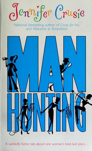 Jennifer Crusie: Man hunting (1993, Mira Books)
