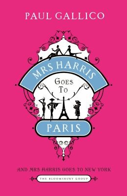 Paul Gallico: Mrs Harris Goes to Paris (2010, Bloomsbury Publishing PLC)