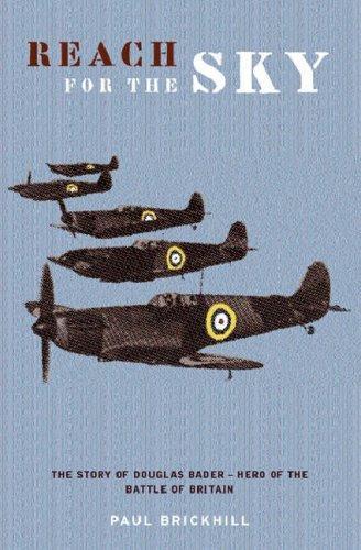 Paul Brickhill: Reach for the Sky (2000)