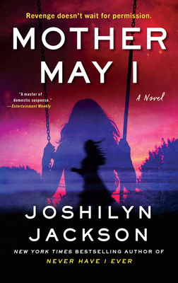 Joshilyn Jackson: Mother May I (Paperback, 2022, William Morrow Paperbacks)