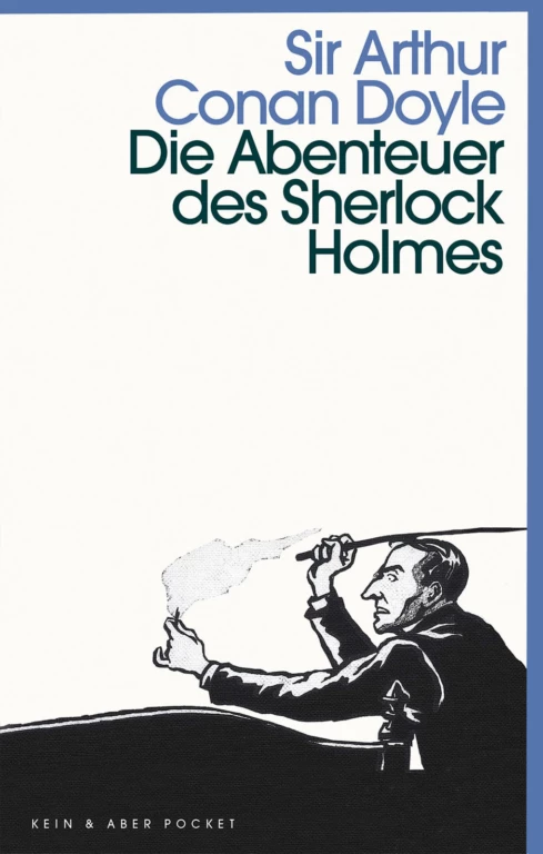 Gisbert Haefs, Arthur Conan Doyle: Die Abenteuer des Sherlock Holmes (Paperback, deutsch language, Keiin & Aber)
