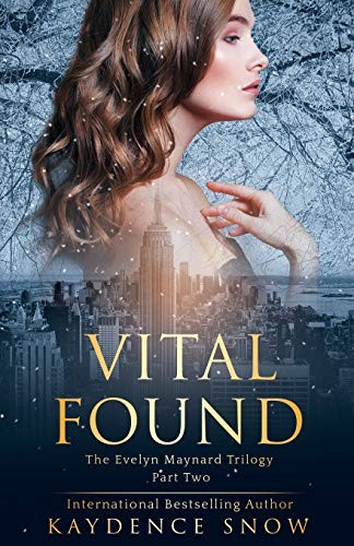 Kaydence Snow: Vital Found (Paperback, Kaydence Snow)