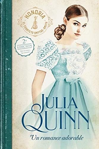 Julia Quinn: Un romance adorable (Paperback, Titania)