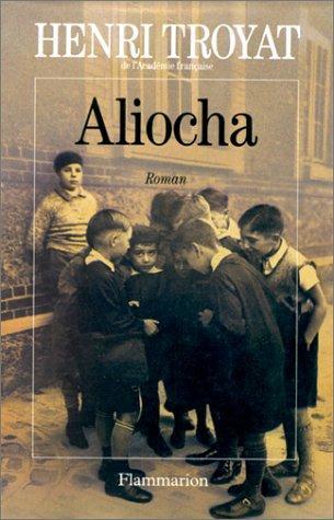 Henri Troyat: Aliocha (French language, 1991)