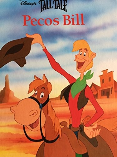 Walt Disney Productions: Pecos Bill (Disney's Tall Tall American Classics) (Hardcover, Mouse Works, Brand: Mouse Works)