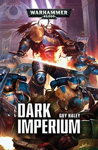 Guy Haley: Dark imperium (2018)