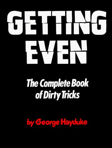 George Hayduke: Getting even (Paperback, 1999, Carol Pub. Group, Lyle Stuart)
