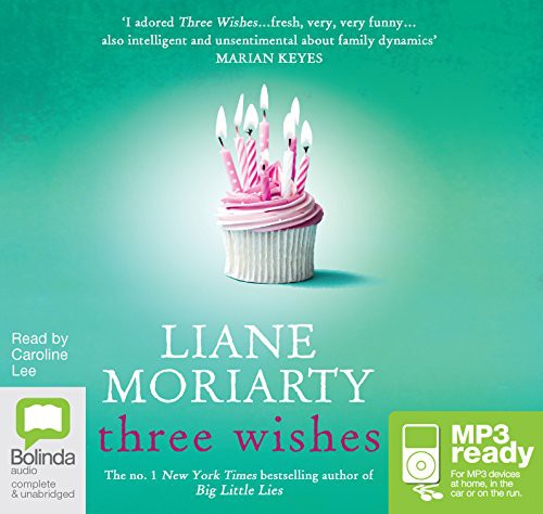 Liane Moriarty: Three Wishes (AudiobookFormat, 2015, Bolinda audio)