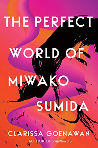 Clarissa Goenawan: The Perfect World of Miwako Sumida (2021, Scribe UK)