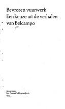 Belcampo: Bevroren vuurwerk (Dutch language, 1962, Querido)