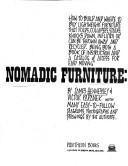 James Hennessey: Nomadic furniture: how to build and where to buy lightweight furniture that folds, collapses, stacks, knocks-down, inflates or can be thrown away and re-cycled. (1973)