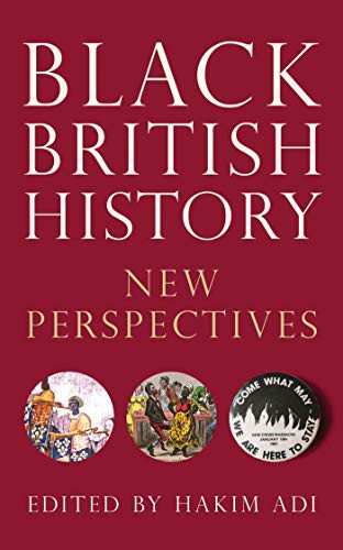Hakim Adi: Black British History (Paperback, 2019, Zed Books)