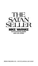Mike Warnke: The Satan-seller (Paperback, 1972, Logos International)
