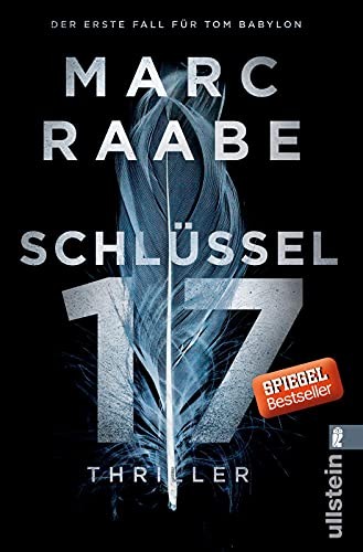 Marc Raabe: Schlüssel 17 (Paperback, 2018, Ullstein)
