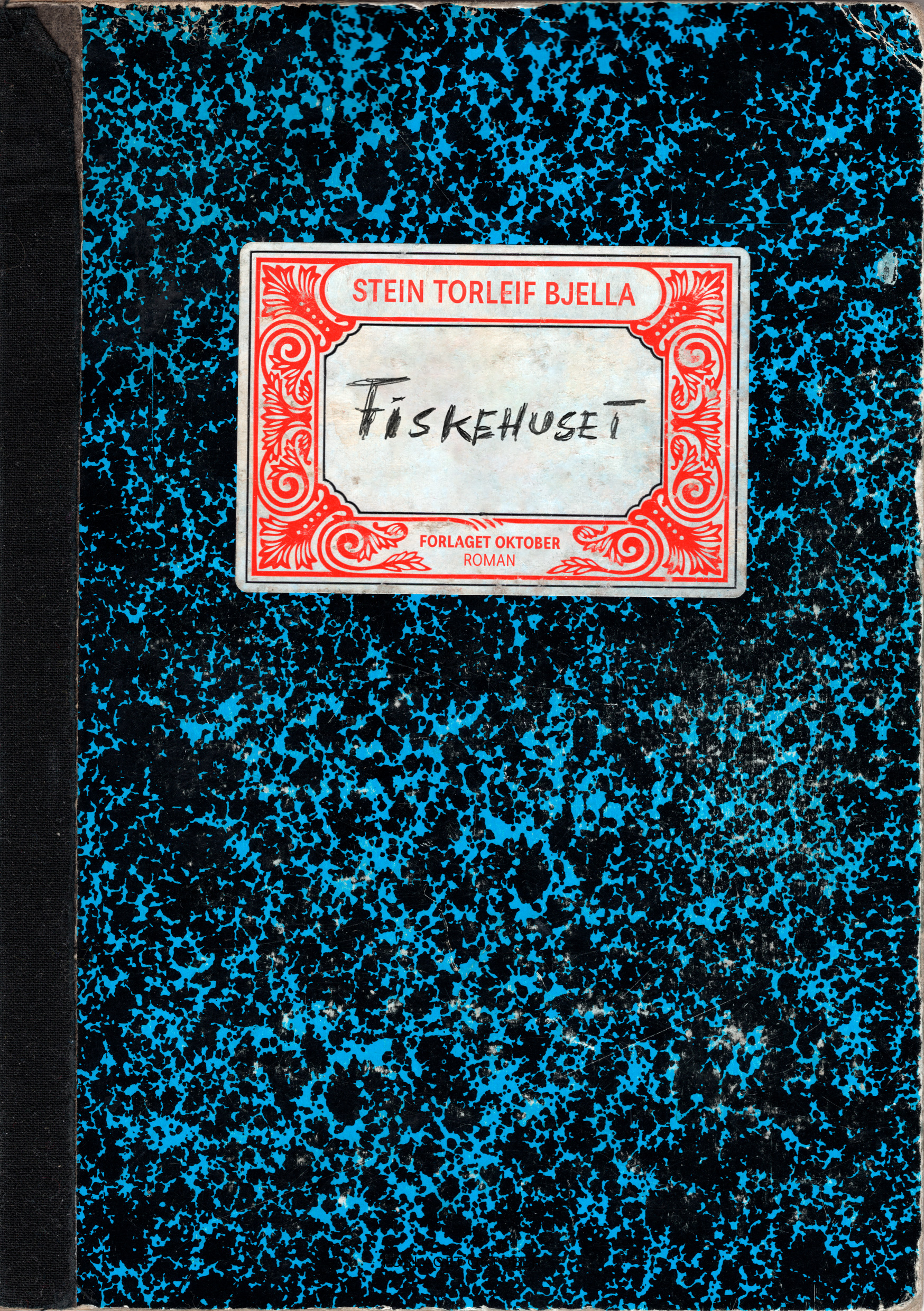 Stein Torleif Bjella: Fiskehuset (Hardcover, Norwegian language, Oktober)