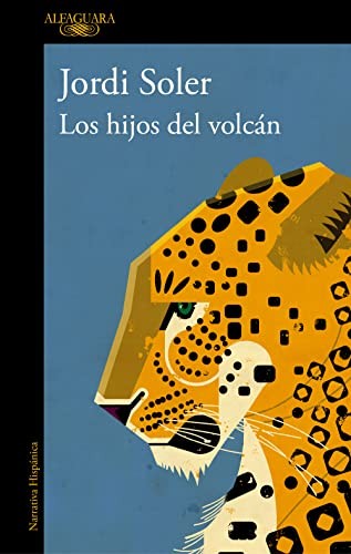 Jordi Soler: Los hijos del volcán (Paperback, ALFAGUARA)