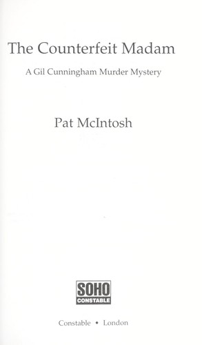 Pat McIntosh: The counterfeit madam (2011, Soho Constable, Constable)