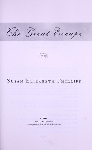 Susan Elizabeth Phillips: The great escape (2012, William Morrow)