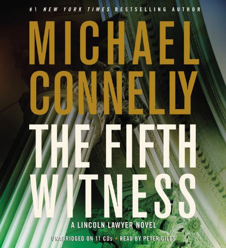 Michael Connelly, Peter Giles: The Fifth Witness (AudiobookFormat, 2011, Audiogo)
