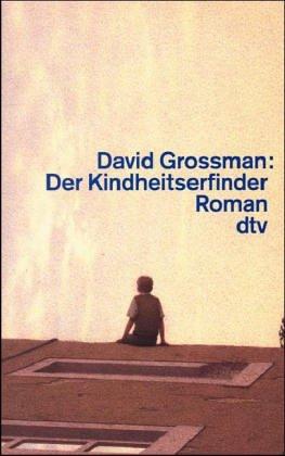David Grossman: Der Kindheitserfinder. (Paperback, Dtv)