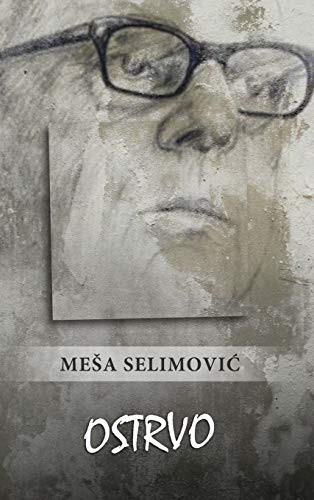 Meša Selimović: Ostrvo (Hardcover, Lulu.com)