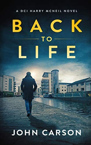 John Carson: BACK TO LIFE (Paperback, 2019, Independently published)