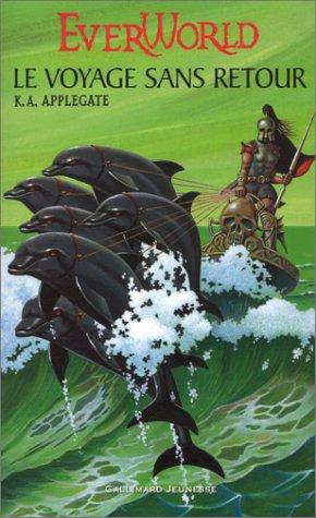 Katherine A. Applegate: Ever World, tome 3  (Paperback, 2002, Gallimard Jeunesse)