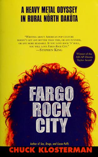 Chuck Klosterman: Fargo rock city (2002, Simon & Schuster)