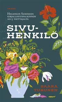 Saara Turunen: Sivuhenkilö (Finnish language, 2018)