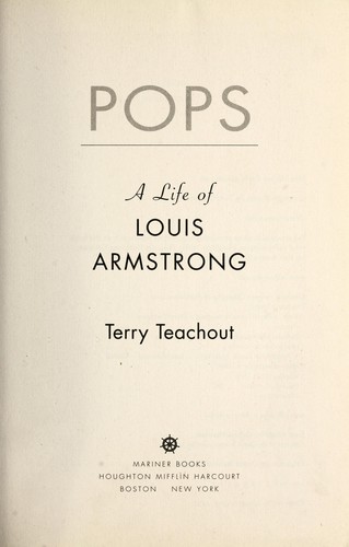 Terry Teachout: Pops (2010, Mariner Books)