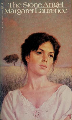 Margaret Laurence: The stone angel (1980, McClelland and Stewart)