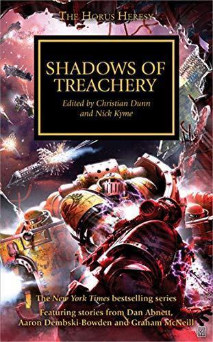 Christian Dunn: Shadows of Treachery (The Horus Heresy)