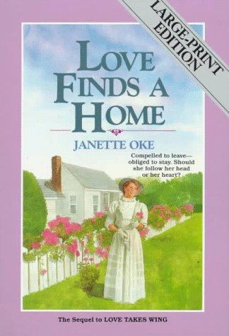 Janette Oke: Love Finds a Home (Love Comes Softly Series #8) (Paperback, 1989, Bethany House Publishers)