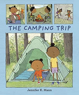 Jennifer K. Mann: The Camping Trip (2020, Candlewick Press)