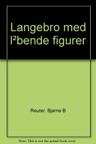 Bjarne B. Reuter: Langebro med løbende figurer (Danish language, 1995, Gyldendal)