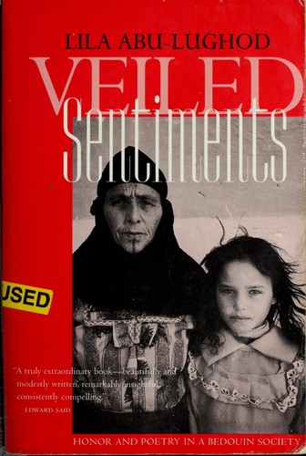 Lila Abu-Lughod: Veiled sentiments (Paperback, 1999, University of California Press)