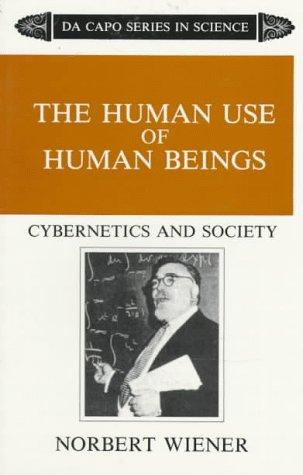 Norbert Wiener: The Human Use of Human Beings