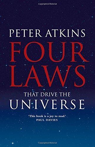Peter Atkins, Peter W. Atkins: Four laws that drive the universe (2007, OXFORD UNIVERSITY PRESS)