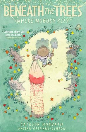 Patrick Horvath: Beneath the Trees Where Nobody Sees (Paperback, Idea & Design Works, LLC)