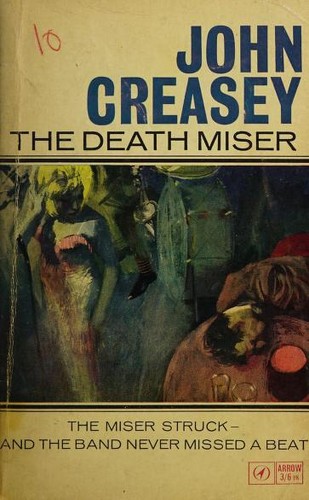 John Creasey: The death miser (1965, Arrow Books)